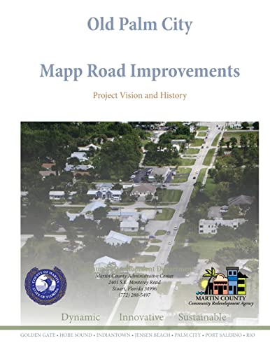 Stock image for Old Palm City Mapp Road Improvements: Project Vision and History for sale by Lucky's Textbooks