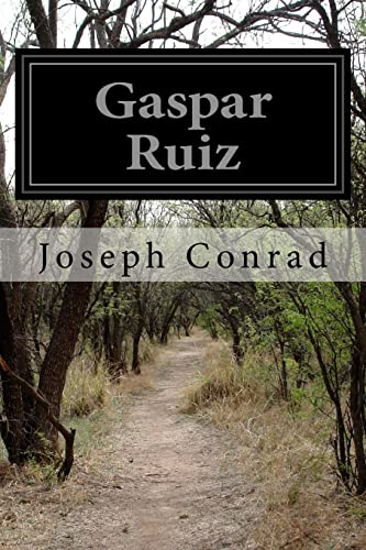 Gaspar Ruiz - Conrad, Joseph