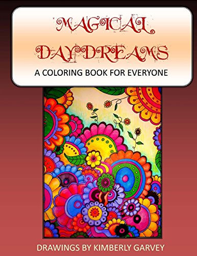 Beispielbild fr Magical Daydreams Adult Coloring Book: Coloring Book for Everyone zum Verkauf von Revaluation Books