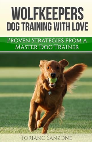 9781515174691: Wolfkeeper: Dog Training the Wolfkeeper Way