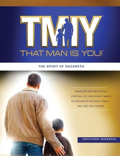 Stock image for That Man is You! Participant Book: The Spirit of Nazareth (Volume 2) for sale by Goodwill