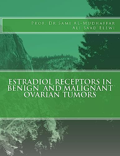 Stock image for Estradiol Receptors in Benign and Malignant Ovarian Tumors for sale by Lucky's Textbooks