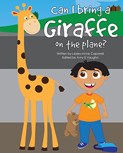 Imagen de archivo de Can I Bring a Giraffe on the Plane? a la venta por Gulf Coast Books