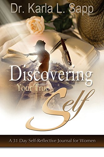 Stock image for Discovering Your True Self: A 31-Day Self-Reflective Journal for Women for sale by ThriftBooks-Atlanta