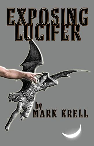 9781515179528: Exposing Lucifer