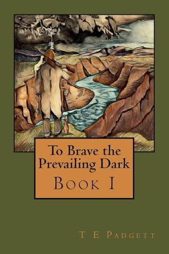 Imagen de archivo de To Brave the Prevailing Dark: Book1 [Soft Cover ] a la venta por booksXpress