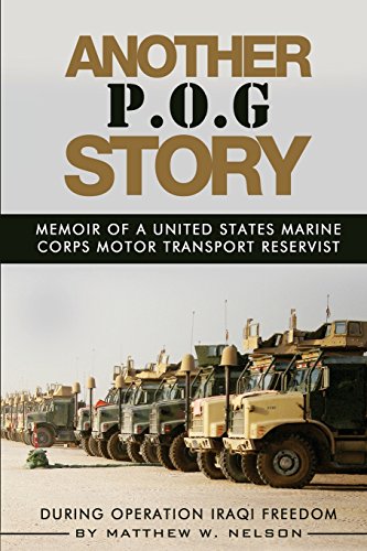 9781515187707: Another P.O.G. Story: Memoir of A Marine Motor-Transport Reservist During Operation Iraqi Freedom
