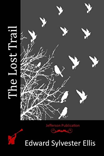 9781515191629: The Lost Trail