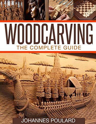 Beispielbild fr Woodcarving: The Complete Guide to Woodworking & Whittling zum Verkauf von AwesomeBooks