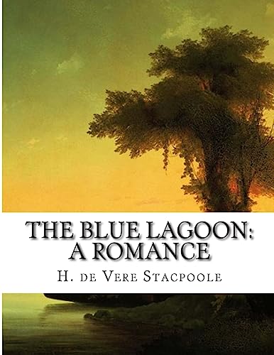 9781515198192: The Blue lagoon: A Romance