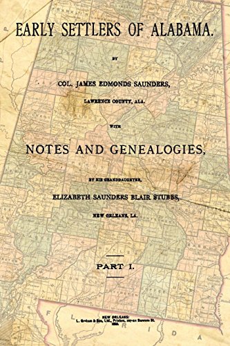 Beispielbild fr Early Settlers Of Alabama: With Notes And Genealogies zum Verkauf von Revaluation Books