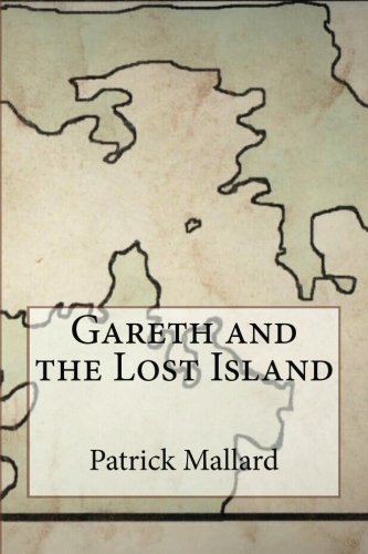 Beispielbild fr Gareth and the Lost Island zum Verkauf von Revaluation Books