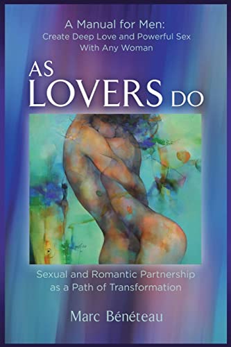 9781515211631: As Lovers Do: Sexual and Romantic Partnership as a Path of Transformation