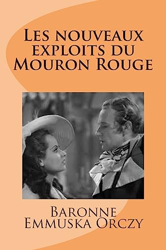 9781515212423: Les nouveaux exploits du Mouron Rouge (Le Mouron Rouge) (French Edition)