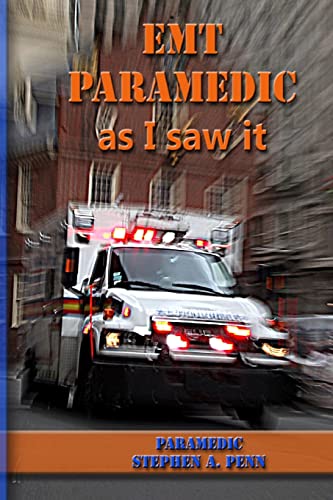 Imagen de archivo de EMT Paramedic As I Saw It a la venta por California Books