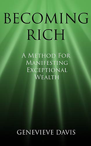 Beispielbild fr Becoming Rich: A Method for Manifesting Exceptional Wealth (A Course in Manifesting) zum Verkauf von KuleliBooks