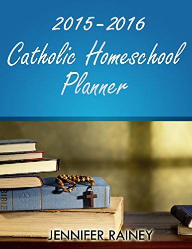 9781515222460: 2015-2016 Catholic Homeschool Planner