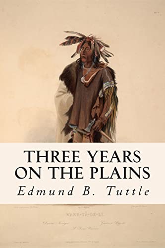 9781515233398: Three Years on the Plains