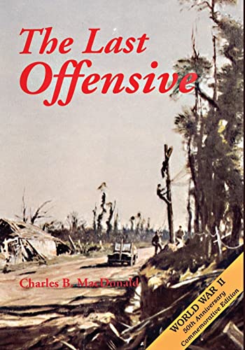 Beispielbild fr The Last Offensive (United States Army in World War II: The European Theater of Operations) zum Verkauf von California Books