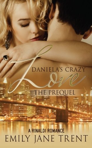 Beispielbild fr Daniela's Crazy Love: The Prequel (Cooper & Daniela) zum Verkauf von Revaluation Books