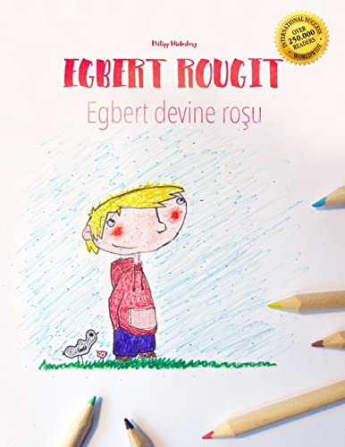 9781515241447: Egbert rougit/Egbert devine roşu: Un livre  colorier pour les enfants (Edition bilingue franais-roumain) (Livres bilingues (franais-roumain) de Philipp Winterberg) (French Edition)