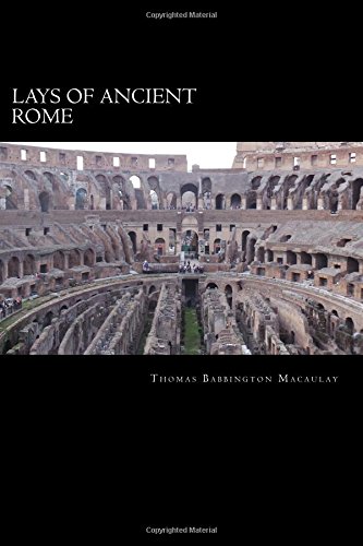 Imagen de archivo de Lays of Ancient Rome a la venta por Revaluation Books