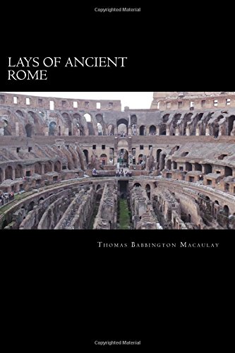Stock image for Lays of Ancient Rome for sale by Revaluation Books