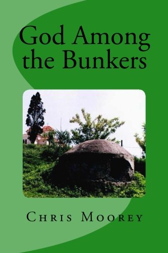 Imagen de archivo de God Among the Bunkers: The Orthodox Church in Albania Under Enver Hoxha a la venta por WorldofBooks