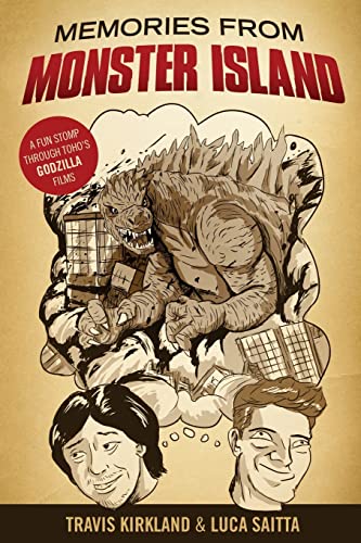 9781515248804: Memories from Monster Island: A Fun STOMP Through Toho's Godzilla Films