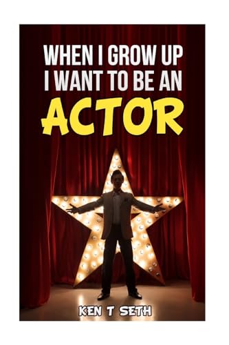 9781515249788: When I Grow up I want to be an actor: Volume 3