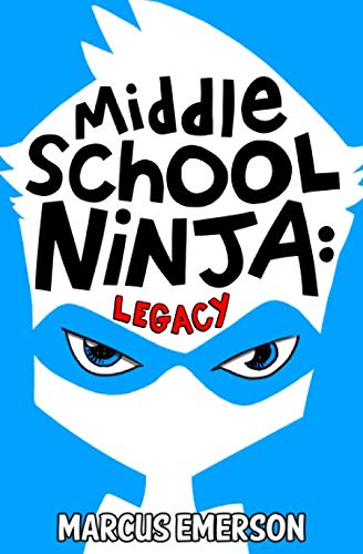 Imagen de archivo de Middle School Ninja: Legacy a la venta por Wonder Book