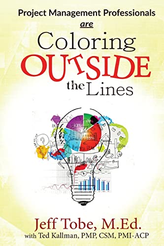 Stock image for Project Management Professionals are Coloring Outside the Lines for sale by SecondSale