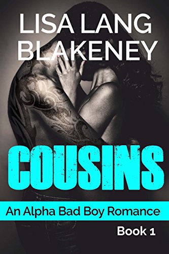 9781515261810: Cousins: An Alpha Bad Boy Romance: Volume 1