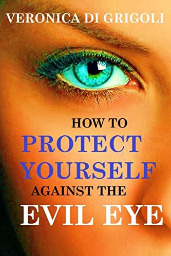 9781515264163: How to Protect Yourself against the Evil Eye