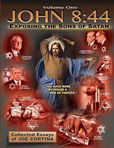 Stock image for John 8: 44 (Volume 1): Exposing the Sons of Satan for sale by ThriftBooks-Atlanta