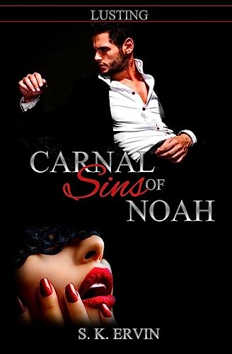 Stock image for Carnal Sins of Noah: Lusting (Carnal Sins Of Noah Trilogy) for sale by Lucky's Textbooks