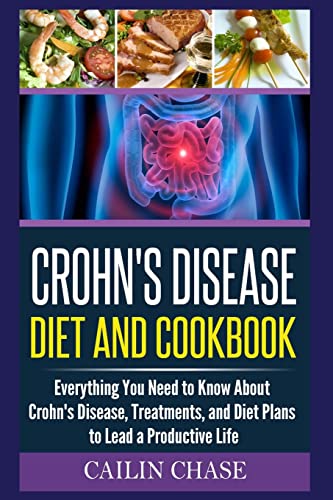 Beispielbild fr Crohns Disease: The Ultimate Guide For The Treatment and Relief From Crohn's Disease ( Crohns Disease Crohns Cookbook) zum Verkauf von Blindpig Books