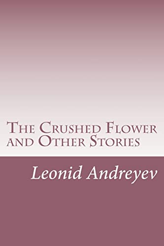 9781515275664: The Crushed Flower and Other Stories