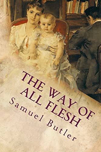 9781515279334: The Way of All Flesh