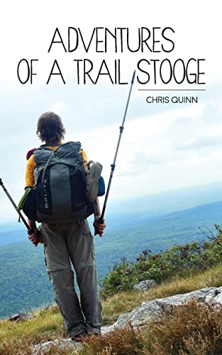 9781515279631: Adventures of a Trail Stooge