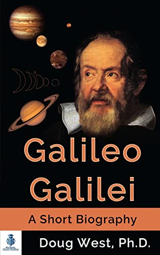 Beispielbild fr Galileo Galilei - A Short Biography: Volume 3 (30 Minute Book Series) zum Verkauf von WorldofBooks