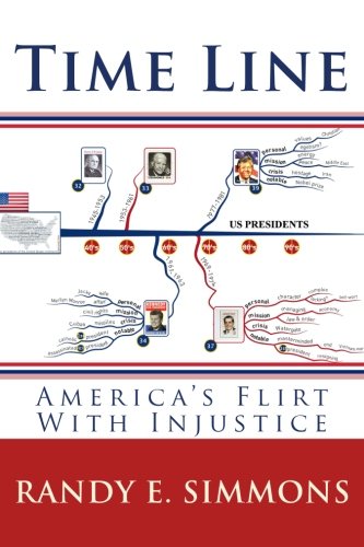 9781515284086: Time Line: America’s Flirt With Injustice