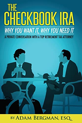 Beispielbild fr The Checkbook IRA - Why You Want It, Why You Need It: A private conversation with a top retirement tax attorney (Self-Directed Retirement Plans) zum Verkauf von HPB-Red