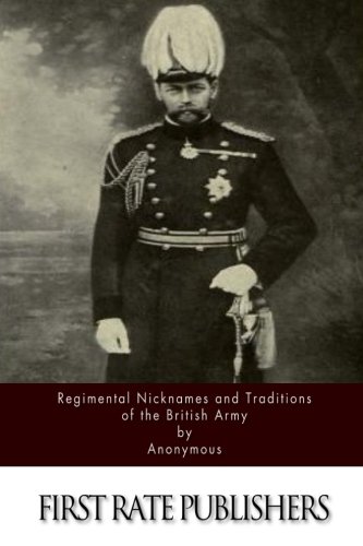 9781515289289: Regimental Nicknames and Traditions of the British Army