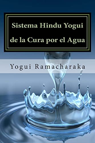 9781515290070: Sistema Hindu Yogui de la Cura por el Agua