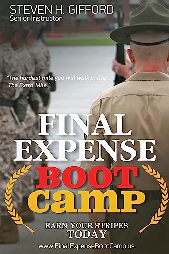 Stock image for Final Expense Boot Camp: Earn Your Stripes Today for sale by ThriftBooks-Atlanta