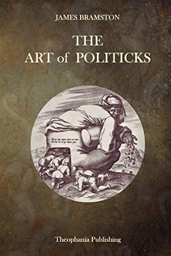 Stock image for The Art of Politicks for sale by Lucky's Textbooks