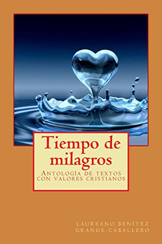 Imagen de archivo de Tiempo de milagros a la venta por THE SAINT BOOKSTORE