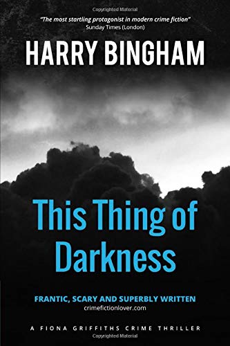 Beispielbild fr This Thing of Darkness (Fiona Griffiths Crime Thriller Series) zum Verkauf von BooksRun