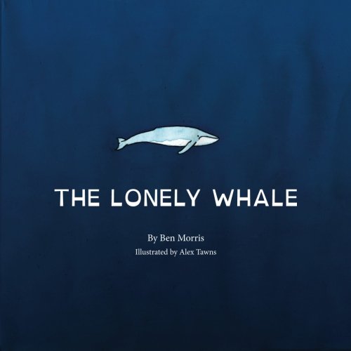 Beispielbild fr The Lonely Whale zum Verkauf von WorldofBooks